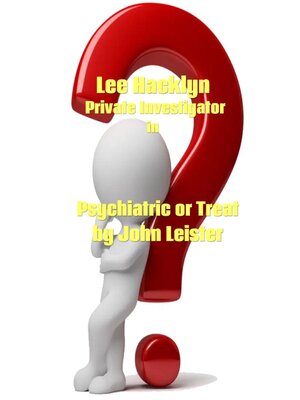 cover image of Lee Hacklyn Private Investigator in Psychiatric or Treat